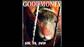 Sink or Swim - Good Money Prod. By MojoBeatz