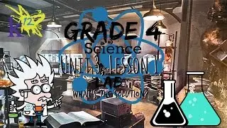 K12 Grade 4 Science Lab: Unit 3, Lesson 1 | What's the Solution? | Ekt