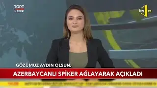 Azerbaycanlı Spiker 6 Köyün Kurtuluşunu Ağlayarak Açıkladı
