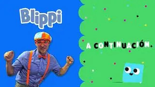Cartoonito Latinoamérica: A CONTINUACIÓN - Blippi