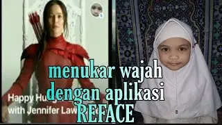 CARA MUDAH MENGGANTI WAJAH ARTIS MENJADI WAJAH KITA DENGAN APLIKASI  REFACE