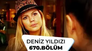 Deniz Yıldızı 670. Bölüm - 4. Sezon