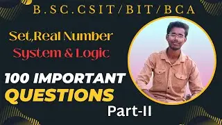 Set,Real Number System & Logic  | 100 Most important questions | Part-II |
