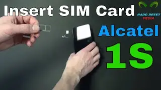 Alcatel 1S Insert The SIM Card