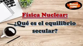 ¿Qué es el equilibrio secular?