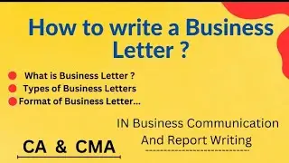 Business letter writing | business letter format |Types of business letters in BCRW #ca #cma #icmap