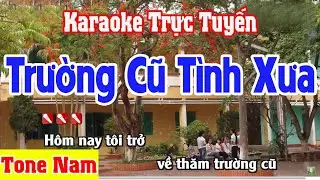 Trường Cũ Tình Xưa Karaoke Tone Nam - Beat Cực Hay Nhạc Sống Thanh Ngân