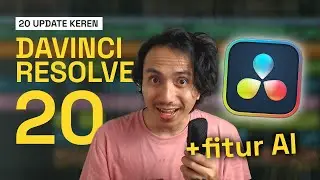 20 Fitur canggih DaVinci RESOLVE 20 TERBARRU! Banyak fitur AI nya juga | Update Alat