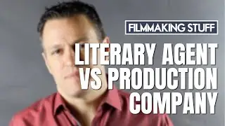Screenwriters: Literary Agent or Production Company?