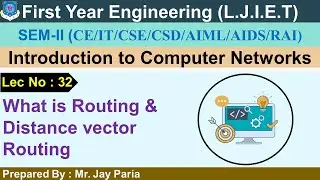 Lec-32_Distance Vector Routing|Introduction to Computer Networks| First Year Engineering