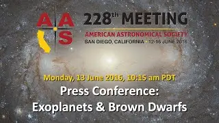 AAS 228 Press Conference: Exoplanets & Brown Dwarfs