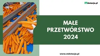 KPO Małe przetwórstwo 2024 - Nawet 500 tys. złotych dotacji dla rolników i hodowców ryb #rolnictwo