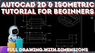 AutoCAD 2D Tutorial with Isometric 