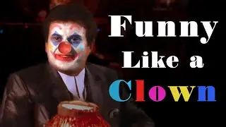 Funny Like a Clown