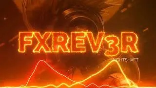 NXGHTSHXFT - FXREV3R (Official Visualizer)