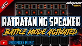 RATRATAN NG SPEAKER | BATTLE MODE ACTIVATED 2024