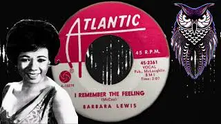 ✊ Barbara Lewis I Remember The Feeling US Atlantic 1966.