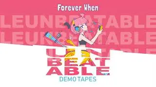 UNBEATABLE OST - FOREVER WHEN by rj lake & Rachel Lake