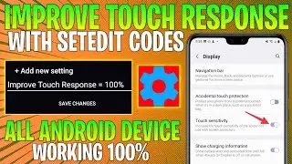 How To Improve Touch Response With SetEdit Codes : No Root || Get Max Performance & Fix Lag !!
