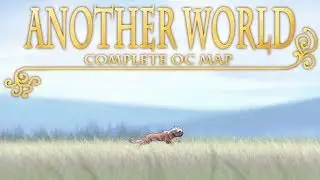 ♢ ANOTHER WORLD ♢ - Compete Final OC MAP