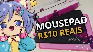 MOUSEPAD BARATO DE R$10: UNBOXING E REVIEW DO MELHOR CUSTO-BENEFÍCIO! 😄