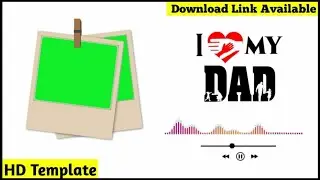 Father Love Template | Avee player template | Green Screen Template | King_Effects