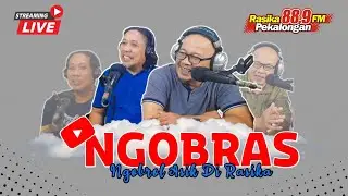 NGOBRAS Ngobrol Asik di Rasika - (27-02-2023)