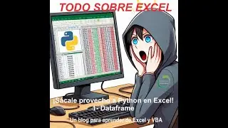 ¡Sácale provecho a Python en Excel! 1-Los DataFrame