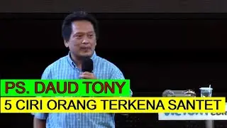 PS. DAUD TONY || 5 Ciri Orang Yang Terkena Santet