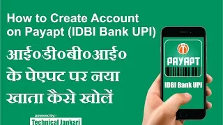 How to Create Account on Payapt (IDBI Bank UPI)