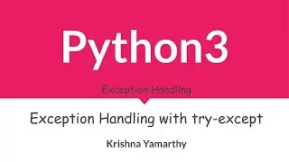 Python3 -- 50. Exception Handling with try-except
