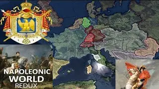 Napoleonic World Redux | Hearts of Iron IV Spotlight