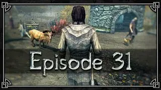 SINDERION'S LEGACY | Savior of Skyrim - Episode 31 (100% Playthrough)