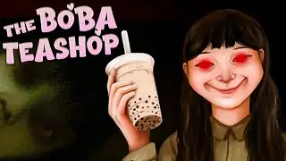Я СТАЛ ЧАЙНЫМ МАНЬЯКОМ? | The Boba Teashop