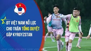 30 cầu thủ Việt Nam nỗ lực, tập trung trận then chốt quyết định suất dự Asian Cup 2023