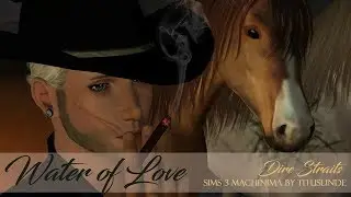 WATER OF LOVE (Dire Straits) Sims 3 machinima HD
