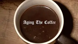 Whiskey Barrel Coffee: Aging