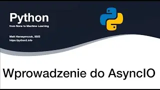[Polish] Introduction to AsyncIO and Generators, @Sages, Matt Harasymczuk, June 2023