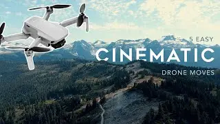 Top 5 EASY CINEMATIC Drone Moves | DJI Mavic Mini