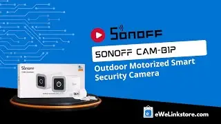 SONOFF CAM Outdoor Motorized Smart Security Camera (CAM-B1P)