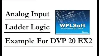 Analog Input Ladder Logic Tutorial For DVP 20 EX2 PLC in (URDU/HINDI)