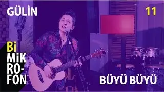 Gülin - Büyü Büyü @ bi'Mikrofon