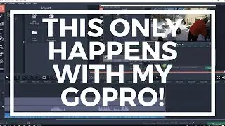 This only happens with my Gopro! Lagging issues with Movavi