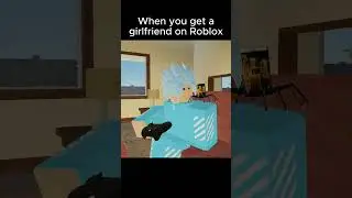 when you get a roblox girlfriend #roblox #robloxanimation #memes #shorts #funny