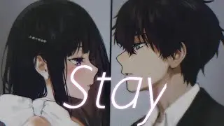 「Nightcore」- Stay♥️