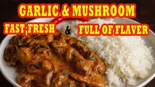 GARLIC MUSHROOM Recipe | Easy Vegetarian and Vegan Meals | Amazing and ready in 10 minutes