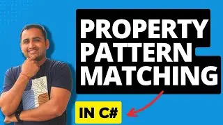 Property Pattern Matching in C# | What's New in C#