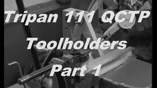 Tripan 111  toolholders Part 1 - Tripan 111 Werkzeughalter Teil 1