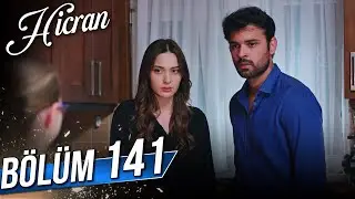 Hicran 141. Bölüm