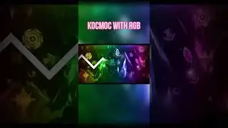 KOCMOC WITH RGB #kocmoc